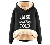 I'm So Freaking Cold Hoodie Women's Funny Letter 3D Printed Fleece Sweatshirt Warm Sherpa Lined Long Sleeve Pullover Tops