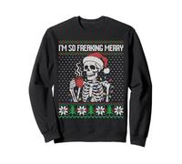 I'm so freaking merry skeleton drinking coffee ugly sweater Sweatshirt