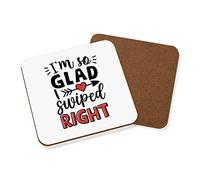 I'm So Glad I Swiped Right Coaster Drinks Mat