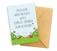 I'm So Glad I Went on a Date with a Complete Stranger from the Internet - Funny Valentine’s Day Card for Boyfriend or Girlfriend, Cute Online Dating Humor, Stick Figure Love Design - Single 5.3''x 8