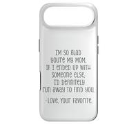 I'm So Glad You're My Mom Funny Love Quote Case for iPhone Air