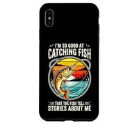 I'm so Good at Catching Fish that The Fish Tell Stories Case for iPhone XS Max