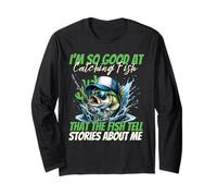 I'm So Good at Catching Fish That The Fish Tell Stories Men Long Sleeve T-Shirt