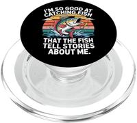 I'm So Good at Catching Fish That The Fish Tell Stories PopSockets PopGrip for MagSafe