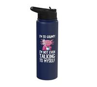 I'm So Grumpy I'm Not Even Talking to Myself Funny Axolotl Stainless Steel Insulated Water Bottle