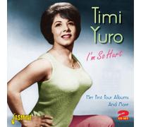 Timi Yuro - I'm So Hurt - Her First Four Albums And More