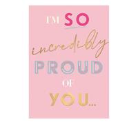 I'm So Incredibly Proud of You Card, Well Done, Gold Foil Finish, Made in UK