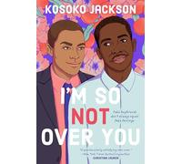 I'm So (Not) Over You