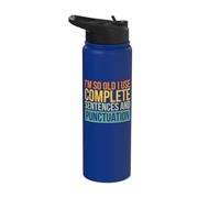 I'm So Old I Use Complete Sentences and Punctuation Stainless Steel Insulated Water Bottle