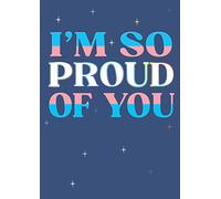 I'm So Proud of You Say It with Pride Greeting Card LGBTQ Cards Celebrating Love PRD008