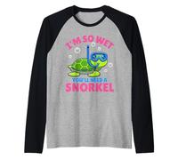 I'm So Wet You'll Need A Snorkel - Funny Rude offensive Raglan Baseball Tee