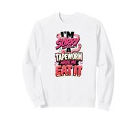 I'M SORRY A TAPEWORM MADE ME EAT IT diet humor Sweatshirt