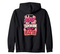 I'M SORRY A TAPEWORM MADE ME EAT IT diet humor Zip Hoodie