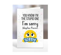 I'm sorry Adoptive Parent Card, gifts for men, women, female, male, him, her, presemts for Christmas, You know I'm the stupd one, I am, A5-179_8