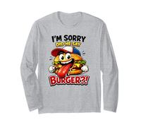 I'm Sorry Did He Say Burger?! Tee Funny Meme Graphic Outfit Long Sleeve T-Shirt
