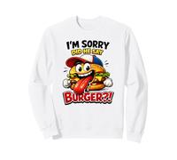 I'm Sorry Did He Say Burger?! Tee Funny Meme Graphic Outfit Sweatshirt