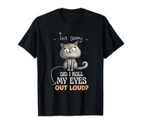 I'm Sorry Did I Roll My Eyes Out Loud Funny Owl Sarcastic T-Shirt