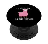 I'm Sorry Did I Roll My Eyes Out Loud Wooled Sheep Lover PopSockets Adhesive PopGrip