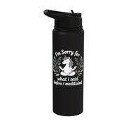 I'm Sorry for What I Said Before I Meditated Stainless Steel Insulated Water Bottle