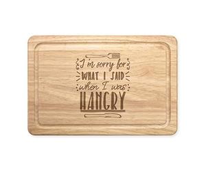 I'm Sorry for What I Said When I was Hangry Rectangular Wooden Chopping Board