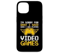 I'm Sorry For What I Said When I Was Playing Video Games Case for iPhone 13