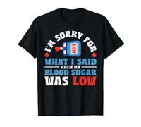 I'm Sorry for What I Said When My Blood Sugar was Low Value Graphic T-Shirt, Men, Black, XL