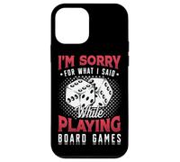 I'm Sorry For What I Said While Playing Board Games Case for iPhone 12 mini