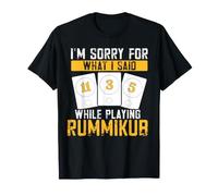 Im Sorry for What I Said While Playing Rummikub T-Shirt