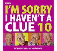 I'm Sorry I Haven't a Clue 10 (BBC Radio Collection)