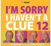 I'm Sorry I Haven't a Clue 12 (BBC Audio) by Humphrey Lyttelton (2010-11-04)