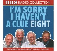 I'm Sorry I Haven't a Clue 8 (BBC Radio Collection): Volume 8