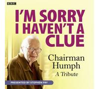 I'm Sorry I Haven't A Clue: Chairman Humph - A Tribute
