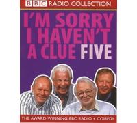 I'm Sorry I Haven't a Clue: v.5: Vol 5 (BBC Radio Collection): Written by Humphrey Lyttleton, 1999 Edition, Publisher: BBC Audiobooks Ltd [Audio Cassette]