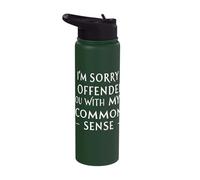 I'm Sorry I Offended You with My Common Sense Stainless Steel Insulated Water Bottle