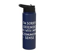 I'm Sorry I Offended You with My Common Sense Stainless Steel Insulated Water Bottle