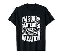 Im Sorry The Nice Bartender is On Vacation Bartending T-Shirt