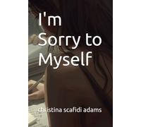 I'm Sorry to Myself