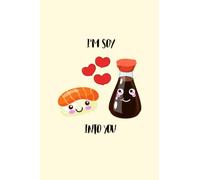 I'm Soy Into You: Composition Notebook, Ruled Lines, 6x9, 120 Pages
