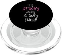 I'm Stacey doing Stacey things. Cute personalized slogan for PopSockets PopGrip for MagSafe