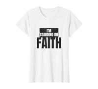 I'm Standing on Faith Value Graphic T-Shirt, Women, White, L