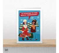 I'm Starting To Feel Really Christmassy... Funny Christmas Card