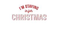 I'm Staying In For Christmas Women's T-Shirt - White - XS - White