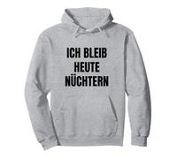 I'm staying sober today Pullover Hoodie
