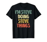 I'm Steve Doing Steve Things Shirt Personalized First Name T-Shirt, Men, Black, Medium