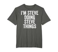 I'm Steve Doing Steve Things Shirt Personalized First Name T-Shirt, Men's Big and Tall, Asphalt Grey, 2X Tall