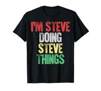 I'm Steve Doing Steve Things T-Shirt