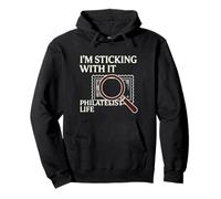 I'm Sticking With It Philatelist Life Pullover Hoodie