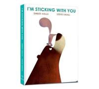 I'm Sticking with You : A funny feel-good classic to fall in love with!