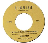 I'm Still A Man (Lord Have Mercy) [7" VINYL] [7" VINYL]