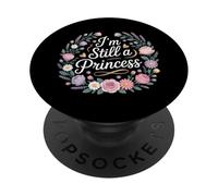 I'm Still A Princess Royal Worth Confidence |- PopSockets Adhesive PopGrip